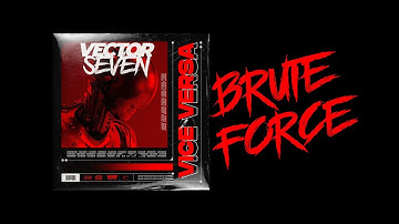 Vector Seven - Brute Force