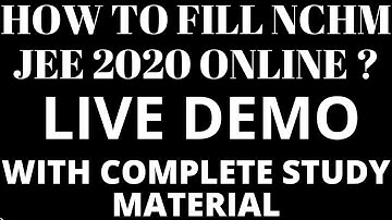 HOW TO FILL NCHMCT JEE 2020 LIVE DEMO & STUDY MATERIAL
