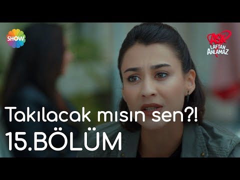 Aşk Laftan Anlamaz 15.Bölüm | \