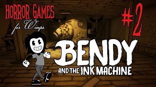 Bendy and the Ink Machine - Episode 2 - Horror Games for Wimps