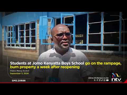 Students at Jomo Kenyatta Boys School go on the rampage, burn property a week after reopening