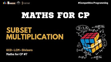 Subset Multiplication | Codeforces 1300 | GCD & LCM Trick Explained