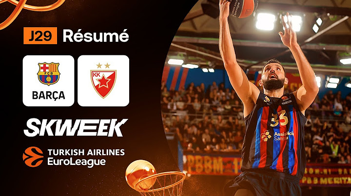 Le résumé de FC Barcelone / Etoile Rouge de Belgrade (J29 - Turkish Airlines EuroLeague)