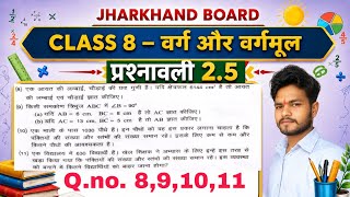Class 8 jcert board math chapter 2 Root and Square Root Exercise 2.5 ka question number 8 9 10 11