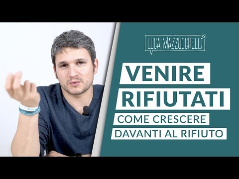 Video: Come superare il rifiuto