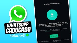 WhatsApp Caducado  SOLUCIÓN 2024!!
