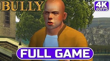 BULLY Full Game Walkthrough (No Commentary | 4K 60FPS Ultra HD)