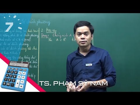 Luyện thi lớp 10 chuyên toán: Số chính phương - Thầy Nam | HỌC247