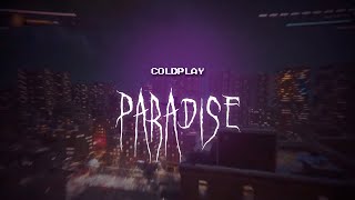coldplay - paradise [ sped up ] lyrics
