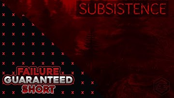 Subsistence - Bear Fail