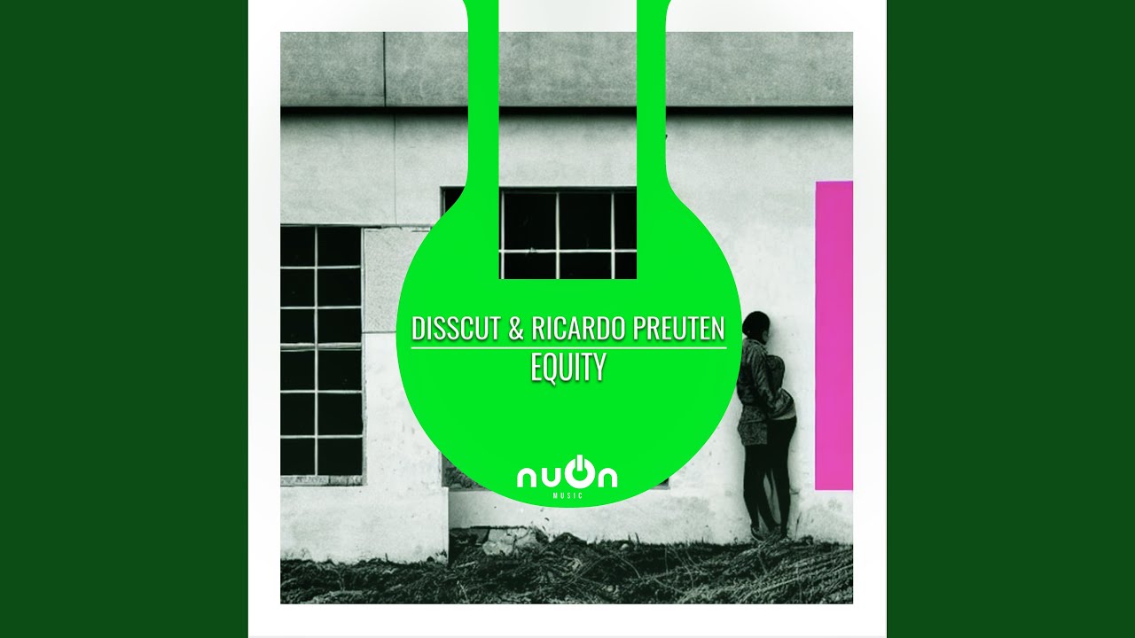 Watch Equity (Original Mix) on YouTube Watch Equity (Original Mix) on YouTube