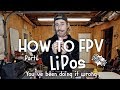 How to FPV (Part 6) LiPo Battery Management | Make your LiPos last longer!