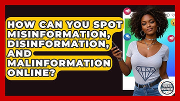 How Can You Spot Misinformation, Disinformation, And Malinformation Online? - Trend Unwrapper
