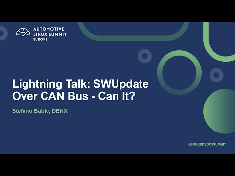 Lightning Talk: SWUpdate Over CAN Bus - Can It? - Stefano Babic, DENX Episode cover