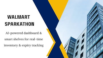 AI Dashboard & Smart Shelves for Real-Time Inventory at Walmart | Sparkathon | Team Quantum Carts