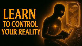 Give Me 17 Minutes And I Will Teach You How to Control Reality Using Quantum Manifestation