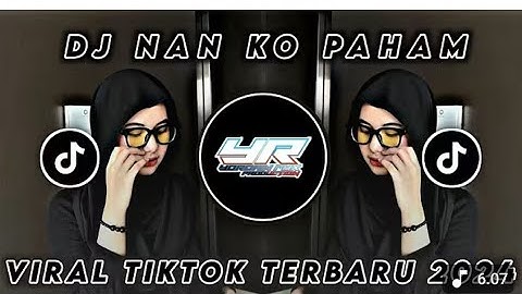 DJ VELOCITY NAN KO PAHAM TREND VIRAL REMIX | DJ VELOCITY NAN KO PAHAM DJ VIRAL TIKTOK
