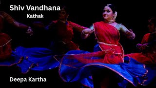 Shiv Vandhana Ll Kathak Ll Deepa Kartha