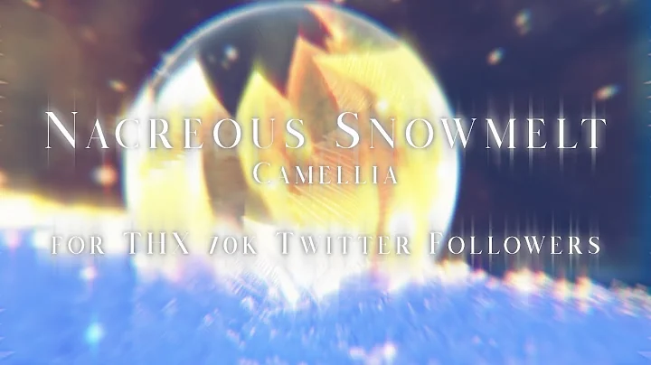 Camellia - Nacreous Snowmelt (for THX 70k Twitter ...