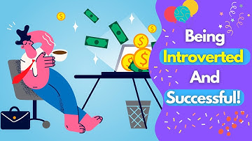 How Introverts Can WIN In Business, Career & Life