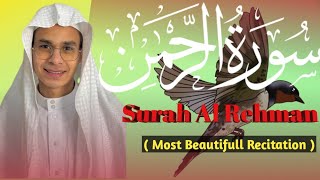 Srah Al Rehman || Most beautifull recitation || Sheikh Abdurehman Mossad || الشیخ عبدالرحمن مسعد ||