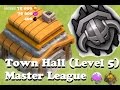 Clash of Clans: TH5 IN MASTER LEAGUE! ☢EASY☢