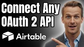 How to Connect to any OAuth 2 API in Airtable [2026]
