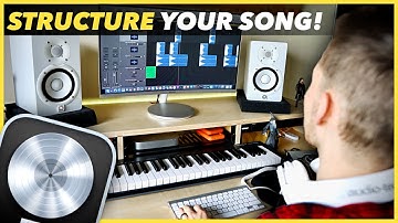 Song Structure Made Simple in Logic Pro X (Song From Scratch - Part 2)