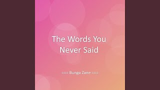 Download Lagu The Words You Never Said MP3
