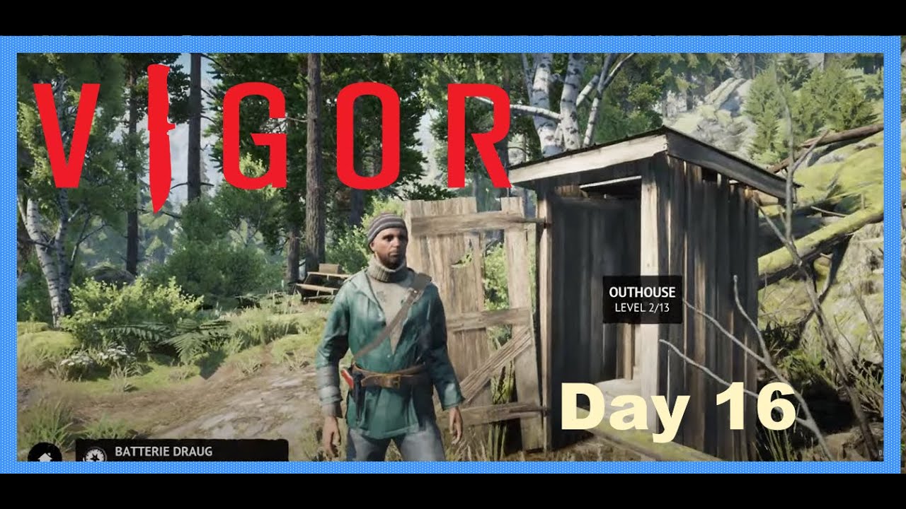 Vigor Gameplay Day 16 ( Update 11.1 ) Camper's Paradise