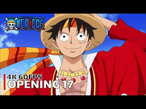 One Piece - Opening 17 【Wake up!】 4K 60FPS Creditless | CC