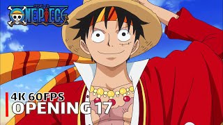 One Piece - Opening 17 【Wake Up!】 4K 60Fps Creditless | Cc