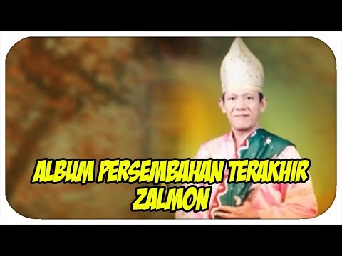 Lagu Minang ZALMON - Persembahan Terakhir