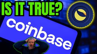 LUNC TO COINBASE? IS THIS REAL?