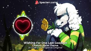 Wishing For One Last Goodbye - Custom Asriel Theme For Undertale - A Goatman Brigance Original