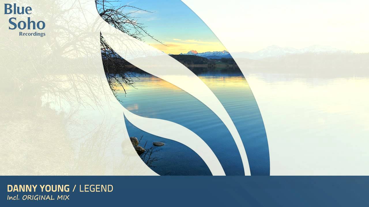 Danny Young - Legend (Original Mix) [OUT NOW]