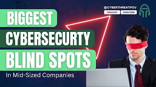Episode 172: The biggest security blind spots in Midsized companies