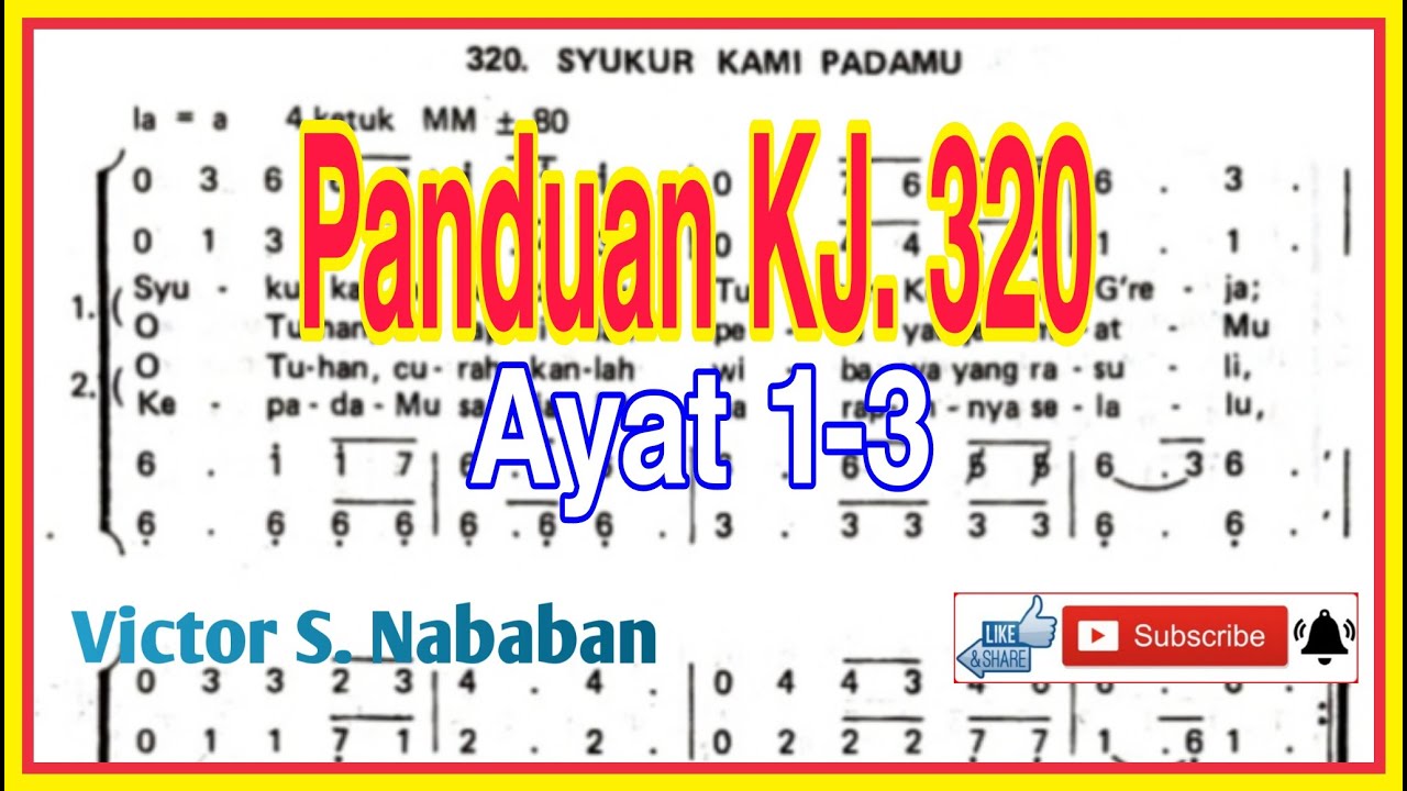 Panduan KJ 320 SYUKUR KAMI PADAMU Ayat 1 2 YouTube panduan-kj-320-syukur-kami-padamu-ayat-1-2-youtube