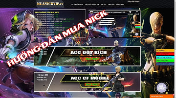 HƯỚNG DẪN MUA NICK TẠI MUANICKVIP.VN