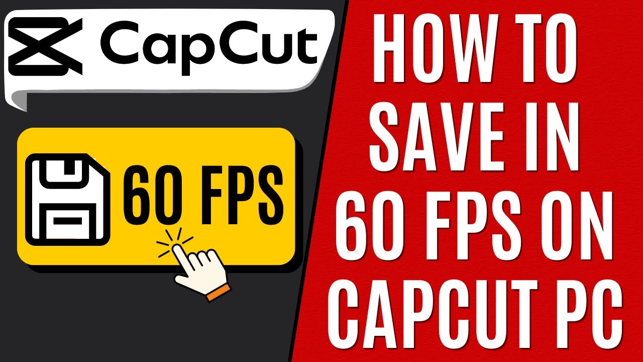 How to Save in 60 FPS on CapCut PC [Quick Guide] - YouTube