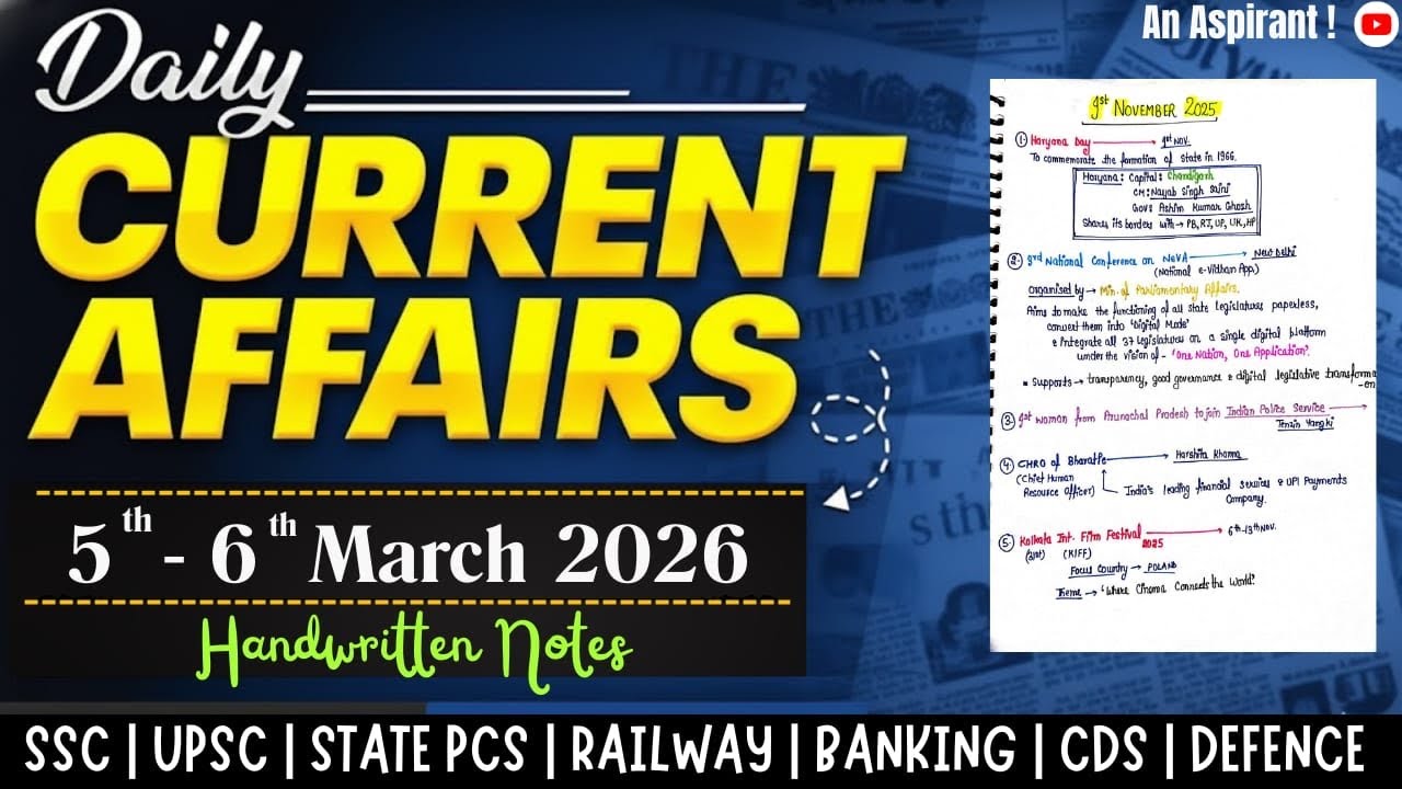6th-5th March 2026 || Daily current affairs || Handwritten notes || An ...