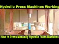 Hydrolic Pressure Machines | How to Work Hydrolic Machine | Hydrolic Machines | Pressure Machines.