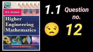 B. S. Grewal Chapter 1 Solutions | Solution Of Equations | 1.1 Solutions | Higher Engineering Maths