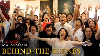 MAID IN MALACAÑANG | Behind-The-Scenes | Now Showing In Cinemas Nationwide