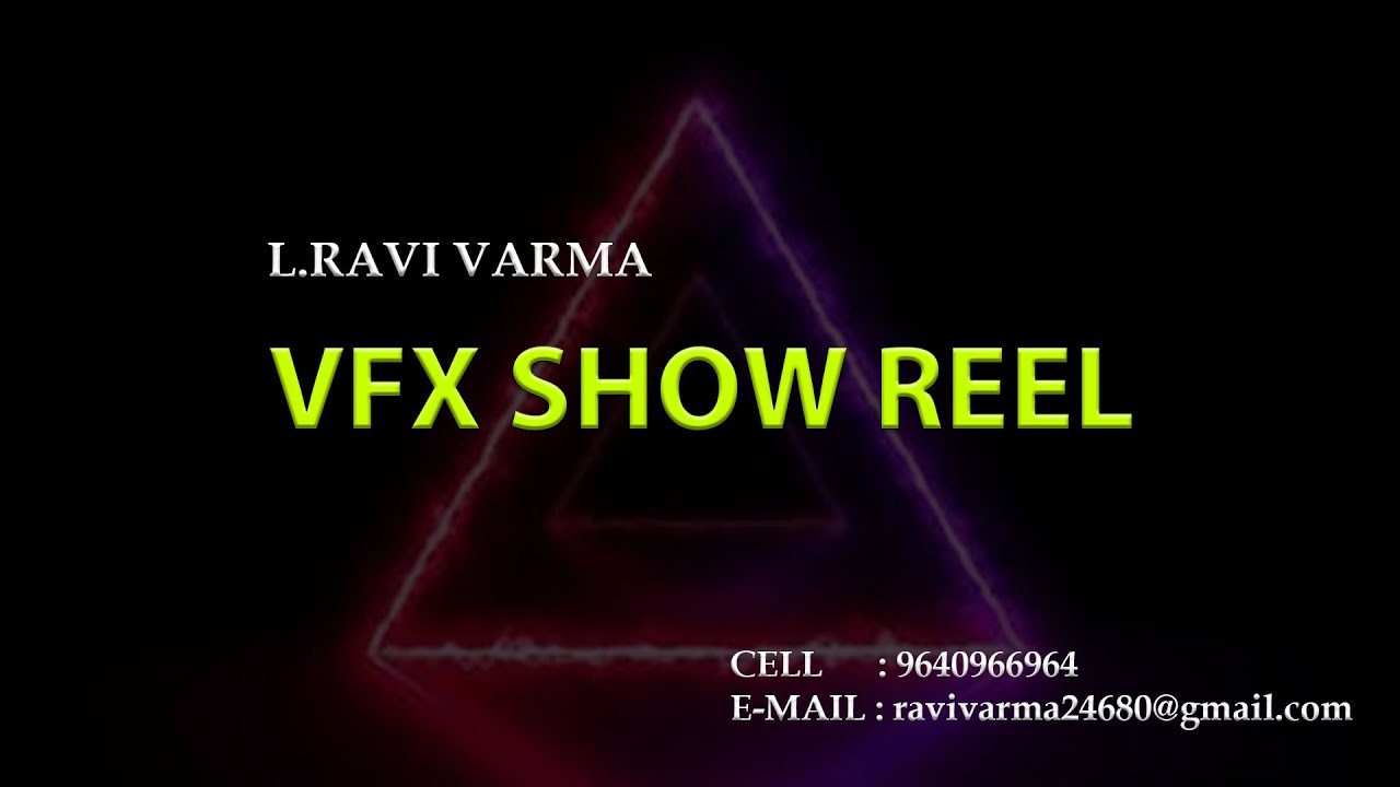 VFX SHOW REEL  STUDENT REEL BY RAVI VARMA