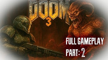 Doom 3 Part 2