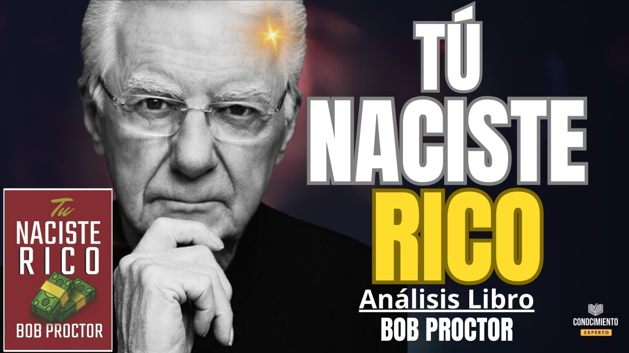 TU NACISTE RICO (Enfoque Mentalidad, Abundancia y Prosperidad) Resumen