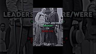 Leaders That Are Broken Or Pure Evil