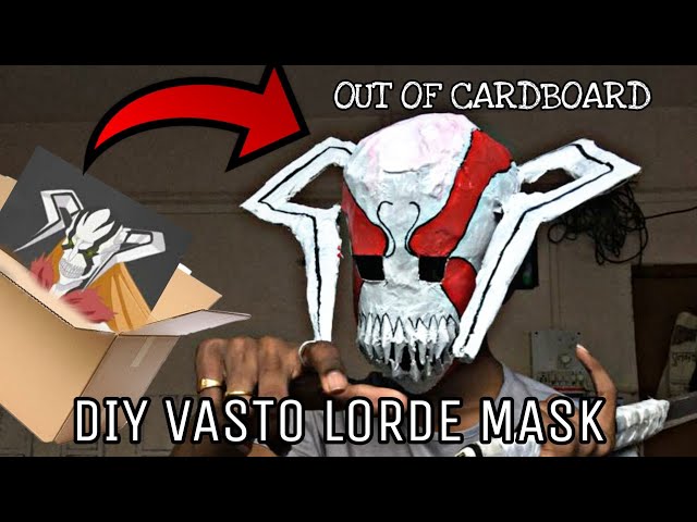 How To Make Ichigo's Vasto Lorde Hollow Mask Out Of Cardboard 