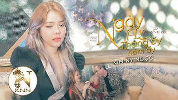 Ngày Ấy Tháng Ấy Năm Ấy (Official MV) l Kim Ny Ngọc l That Day, That Month, That Year!